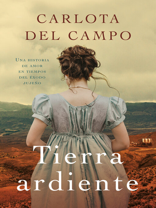 Title details for Tierra ardiente by Carlota Del Campo - Available